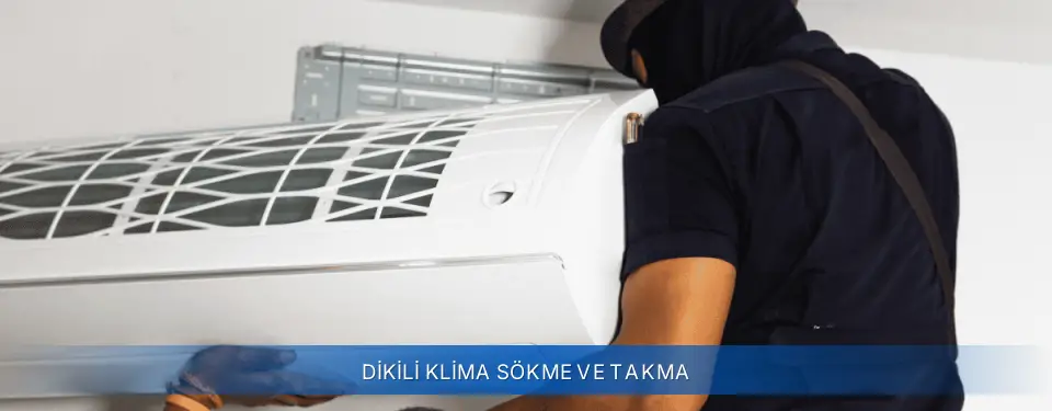 Dikili İlçemi Airfel Klima Sökme ve Takma